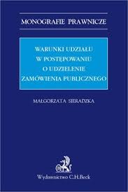 Warunki udziału w postępowaniu o udzielenie zamówienia publicznego